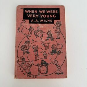 When we were young by A.A. Milne